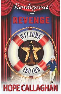 Coperta cărții 'Rendezvous and Revenge: A Cruise Ship Cozy Mystery Novel - Hope Callaghan'
