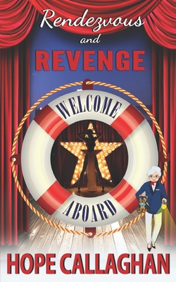 Coperta cărții 'Rendezvous and Revenge: A Cruise Ship Cozy Mystery Novel - Hope Callaghan'