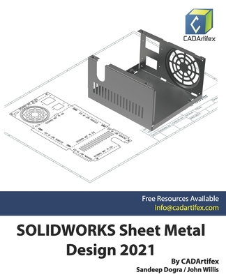 SOLIDWORKS Sheet Metal Design 2021 - John Willis