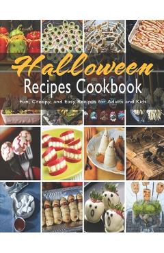 Coperta cărții 'Halloween Recipes Cookbook: Fun, Creepy, and Easy Recipes for Adults and Kids - Shirley Rosen'