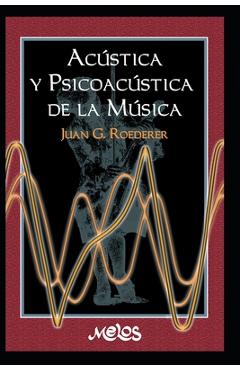 Coperta cărții 'Acústica Y Psicoacústica de la Música: una introducción - Guillermo D. Pozzati'