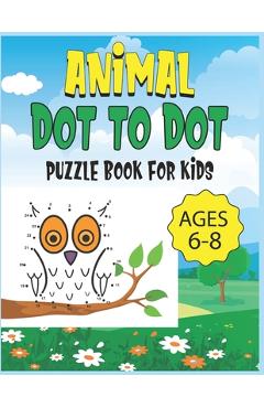 Poza produsului Animal Dot To Dot Puzzle Book For Kids Ages 6-8 - Nazma Publishing