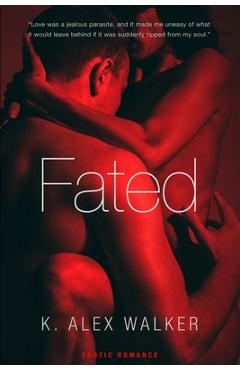 Coperta cărții 'Fated: A Contemporary Romance - K. Alex Walker'