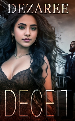 Deceit: An Urban Fiction Story - Dezaree Mcmiller