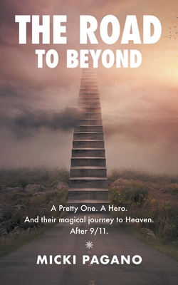 The Road To Beyond - Micki Pagano