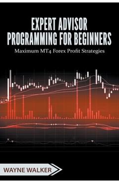 Coperta cărții 'Expert Advisor Programming for Beginners - Wayne Walker'