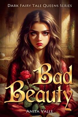 Bad Beauty - Anita Valle