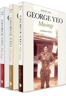 George Yeo: Musings (in 3 Series) - George Yong-boon Yeo