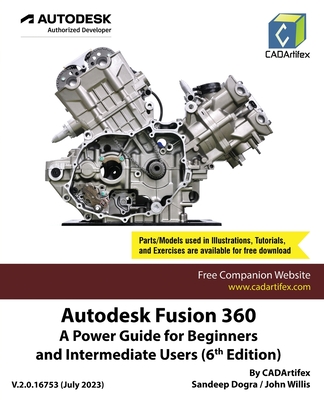 Coperta cărții 'Autodesk Fusion 360: A Power Guide for Beginners and Intermediate Users (6th Edition) - Cadartifex'