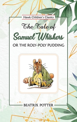Coperta cărții 'The Tale of Samuel Whiskers - Beatrix Potter'