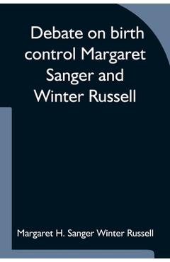 Coperta cărții 'Debate on birth control Margaret Sanger and Winter Russell - Margaret H. Sanger Winter Russell'