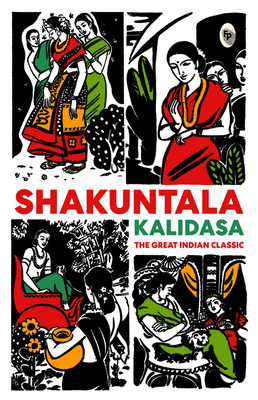 Shakuntala - The Great Indian Classic - Kalidasa
