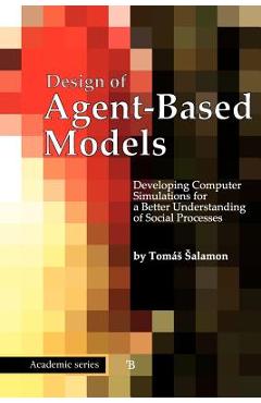Coperta cărții 'Design of Agent-Based Models - Tomas Salamon'