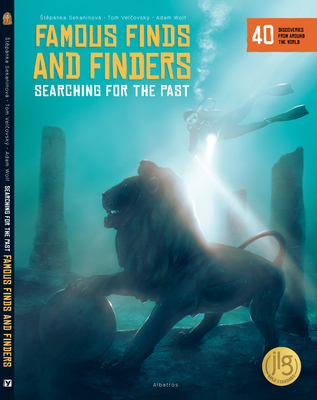 Famous Finds and Finders: Searching for the Past - Tom Velcovsky