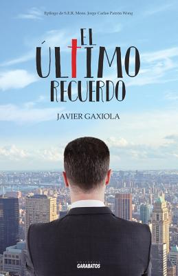 El último recuerdo - Javier Gaxiola