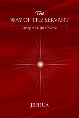 The Way of the Servant - Jeshua