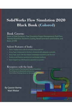 Coperta cărții 'SolidWorks Flow Simulation 2020 Black Book (Colored) - Gaurav Verma'
