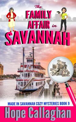The Family Affair: A Made in Savannah Cozy Mystery - Hope Callaghan