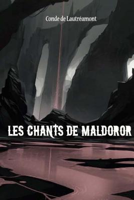 Les Chants de Maldoror - Conde De Lautreamont