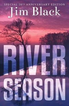 Coperta cărții 'River Season - Jim Black'