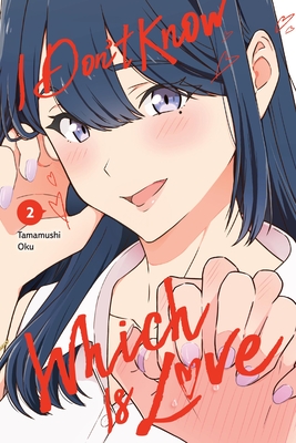 I Don't Know Which Is Love, Vol. 2 - Tamamushi Oku