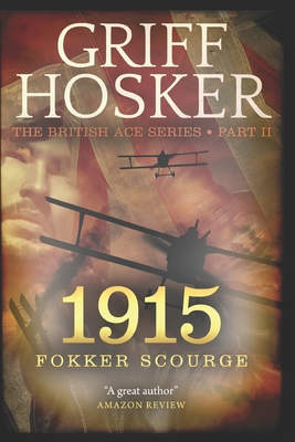 1915 Fokker Scourge - Griff Hosker