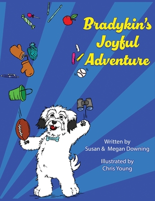 Bradykin's Joyful Adventure - Susan Downing