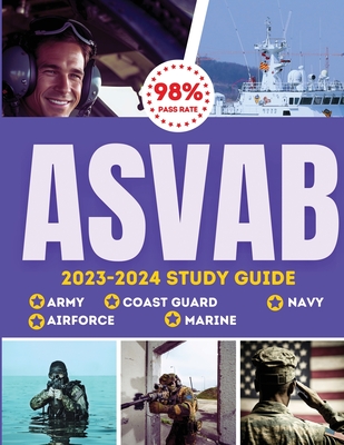 ASVAB Study Guide 2023-2024: Simplified Guide For Army, Airforce, Navy Coast Guard & Marines The Complete Exam Prep with Practice Tests and Insider - Svab Ace5
