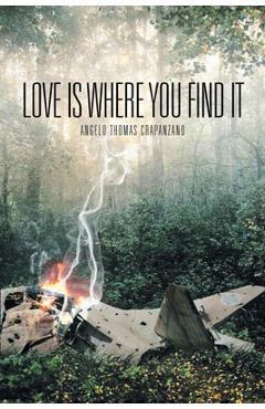 Poza produsului Love Is Where You Find It - Angelo Thomas Crapanzano