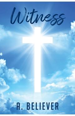 Poza produsului Witness - A. Believer