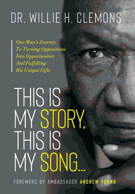 This Is My Story; This Is My Song - Wille Howard Clemons