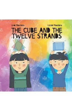 The Cube and the Twelve Strands - Lindi Masters