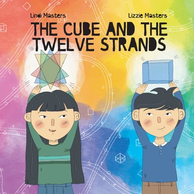 Coperta cărții 'The Cube and the Twelve Strands - Lindi Masters'