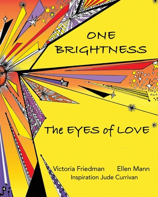 One Brightness: Eyes of Love - Victoria Friedman