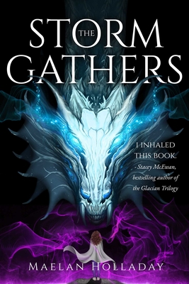 The Storm Gathers - Maelan Holladay