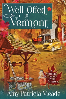 Well-Offed in Vermont - Amy Patricia Meade