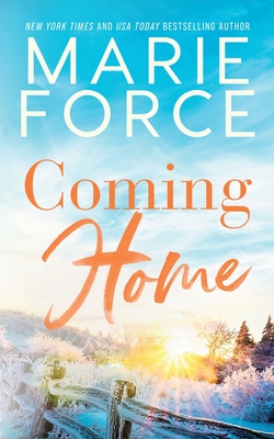 Coming Home - Marie Force