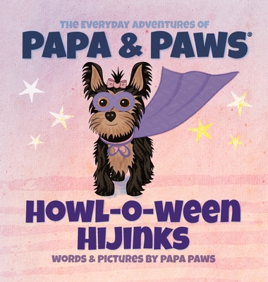 Howl-O-Ween Hijinks - Papa Paws