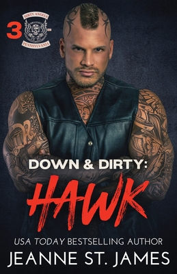 Down & Dirty - Hawk - Jeanne St James