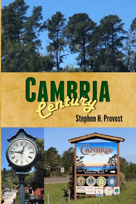 Cambria Century - Stephen H. Provost