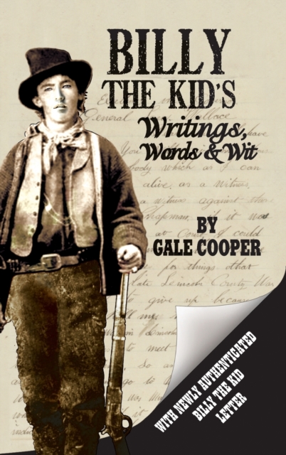 Billy the Kid's Writings, Words, and Wit - Gale Cooper
