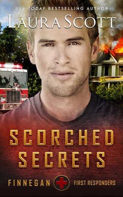 Scorched Secrets - Laura Scott