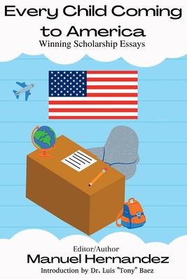 Coperta cărții 'Every Child Coming to America - Manuel Hernandez'
