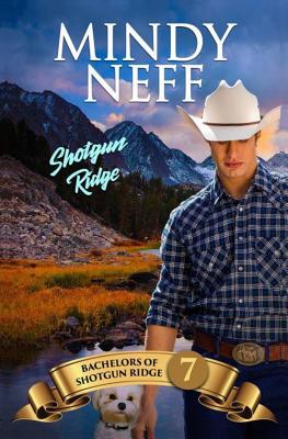 Shotgun Ridge: Bachelors of Shotgun Ridge, Book 7 - Mindy Neff
