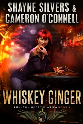 Whiskey Ginger: Phantom Queen Book 1 - A Temple Verse Series - Cameron O'connell