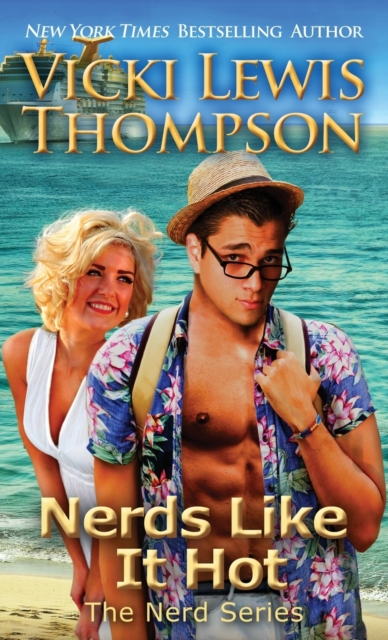Nerds Like It Hot - Vicki Lewis Thompson