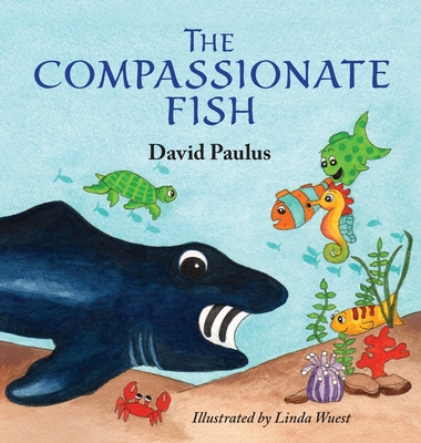 The Compassionate Fish - David Paulus