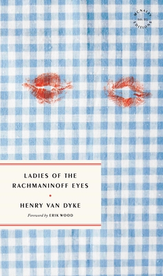 Ladies of the Rachmaninoff Eyes - Henry Van Dyke