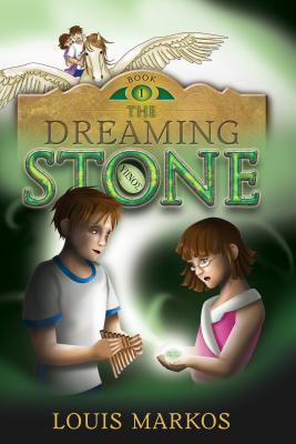 The Dreaming Stone - Louis Markos