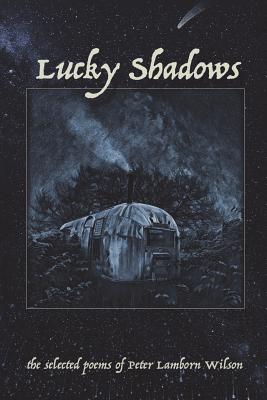 Coperta cărții 'Lucky Shadows - Peter Lamborn Wilson'